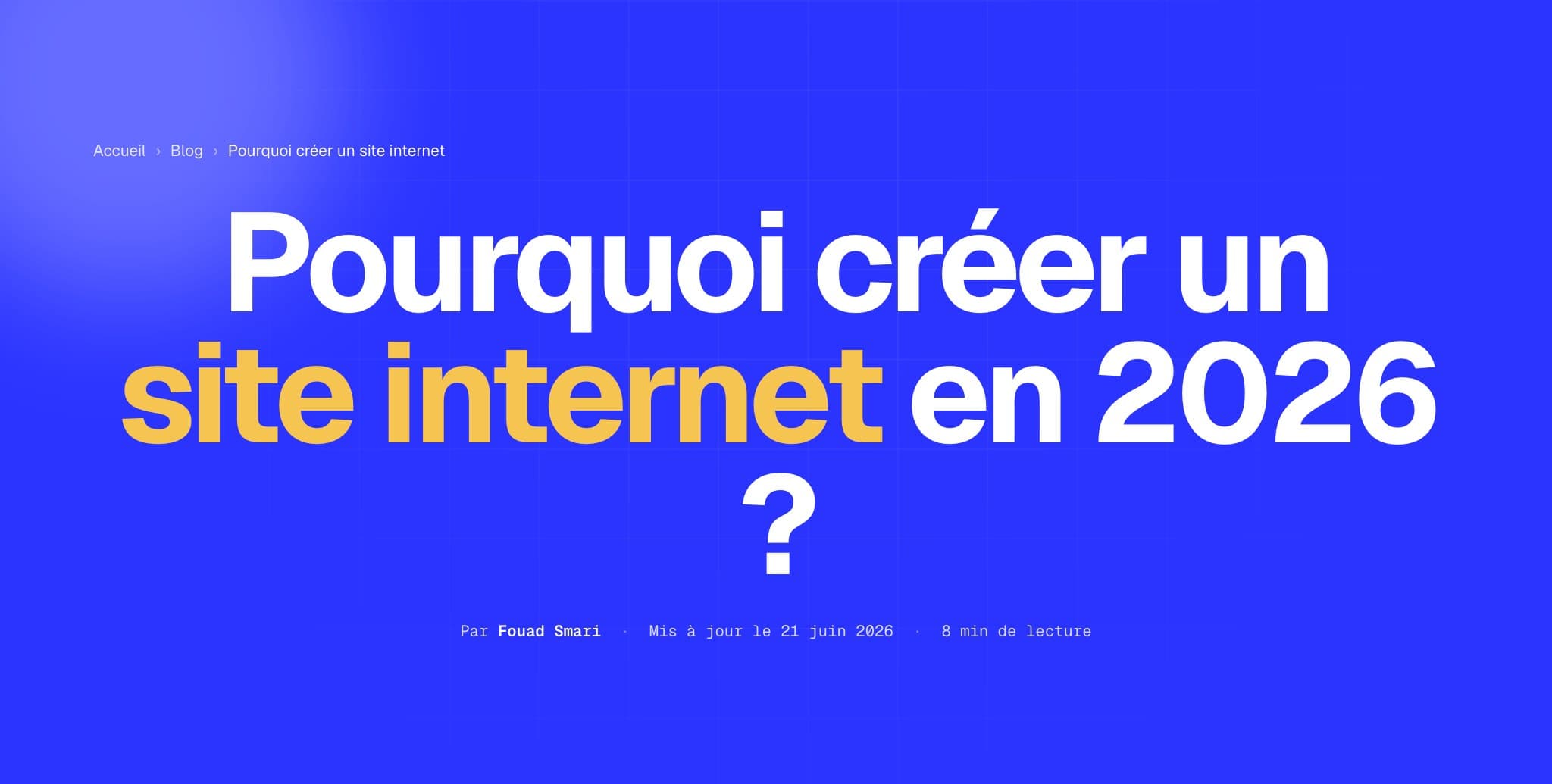 Pourquoi créer un site internet en 2026 ?