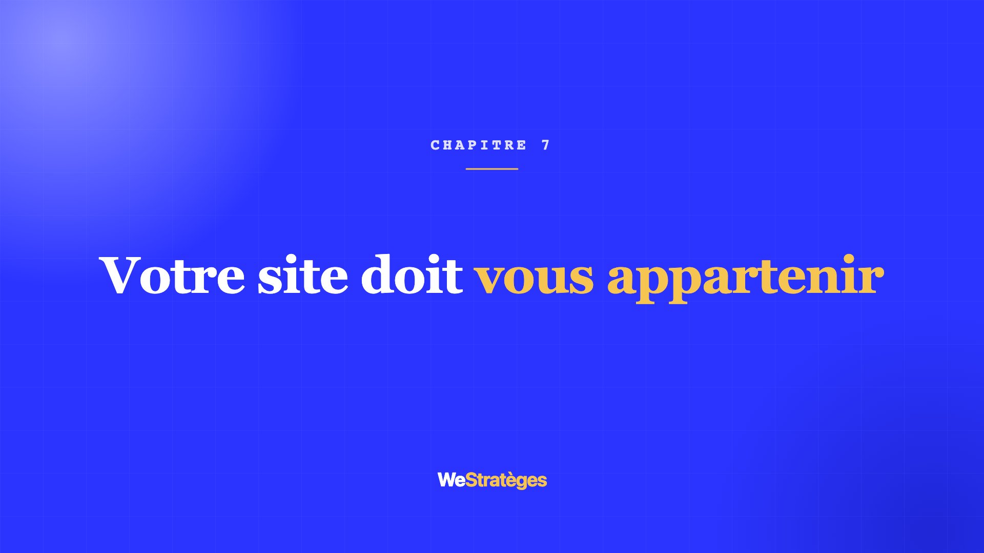 Propriété du site et maintenance après la mise en ligne