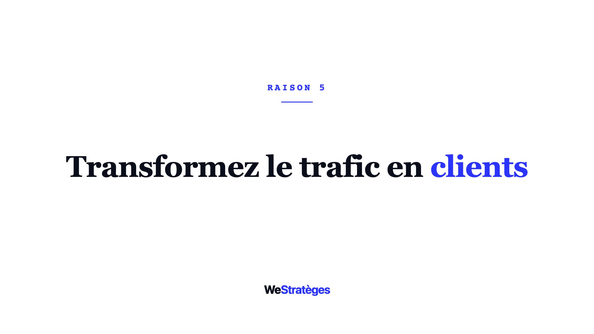 Un site pensé pour convertir génère des clients, pas seulement des visites