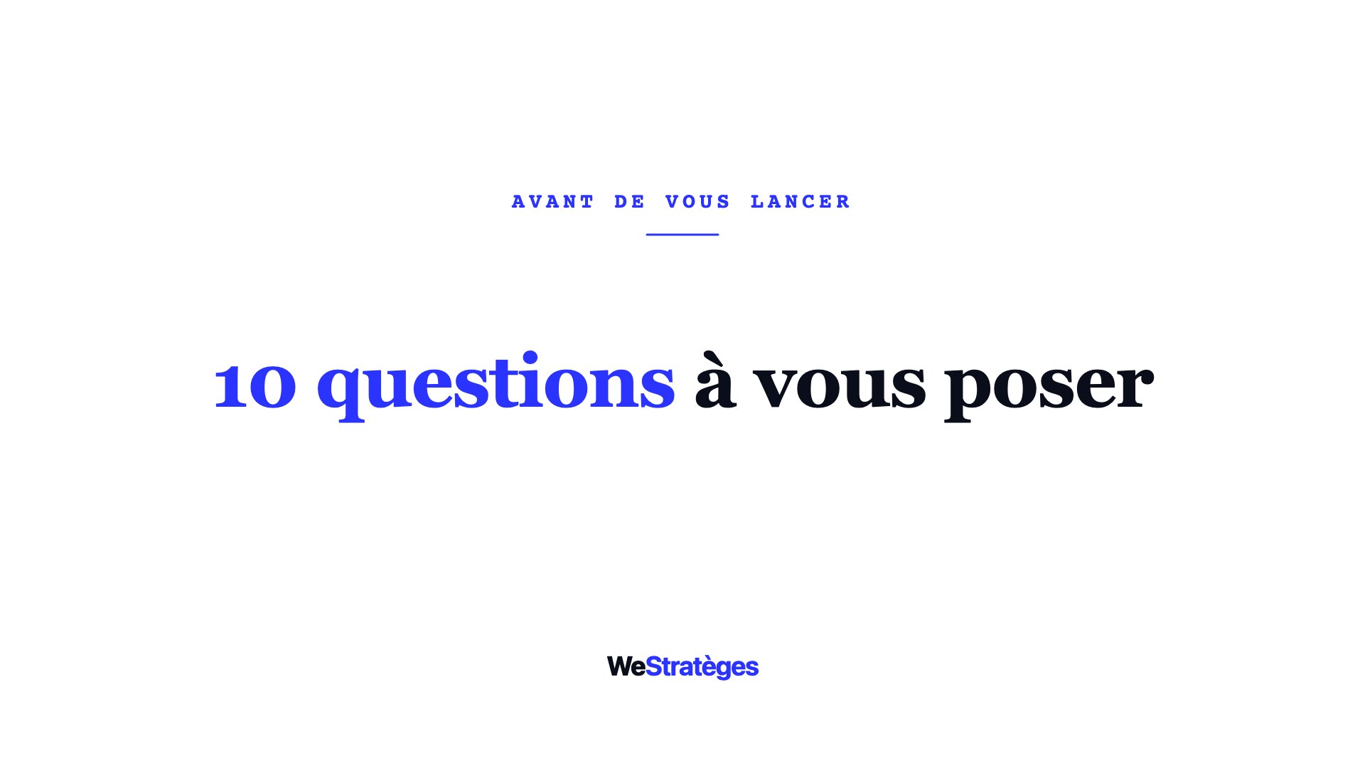 Les 10 questions à se poser avant de créer son site internet