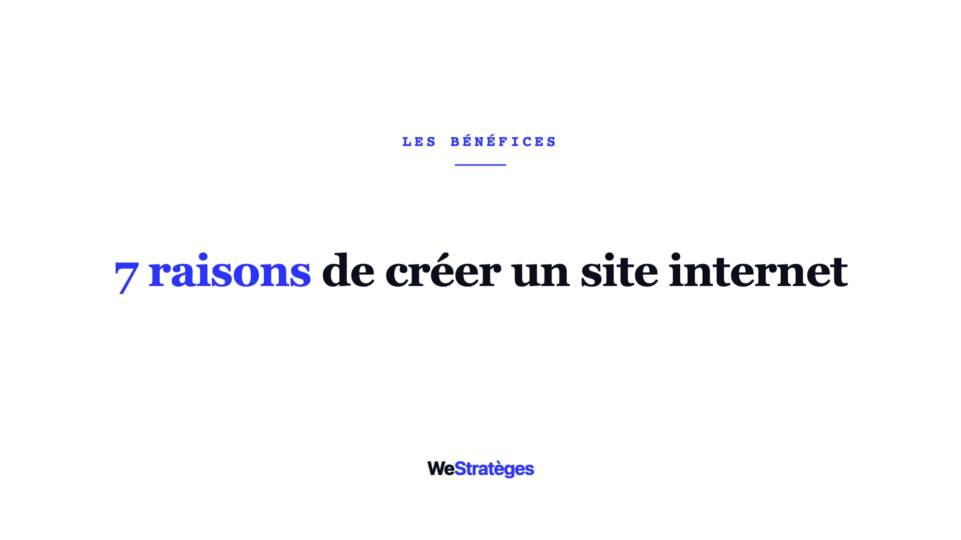 Les 7 raisons de créer un site internet pour votre entreprise